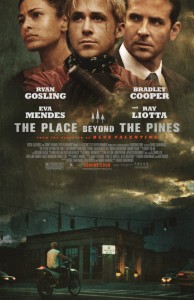 "The Place Beyond the Pines" Theatrical Poster