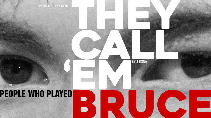 They Call Them Bruce People who have played Bruce Lee