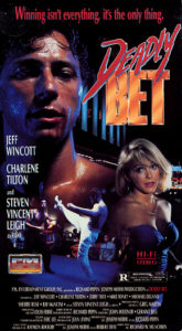 "Deadly Bet" VHS Cover