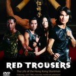 "Red Trousers: The Life of Hong Kong Stuntmen" DVD Cover