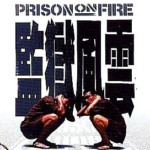 "Prison on Fire" Chinese Theatrical Poster