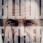 "Blood Father" Promotional Poster