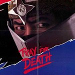 "Pray for Death" Theatrical Poster
