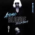 "Atomic Blonde" International Theatrical Poster