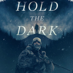 "Hold the Dark" Poster