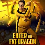 “Enter the Fat Dragon” Theatrical Poster