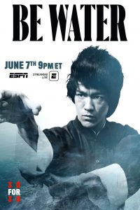 "Be Water" Promotional Poster