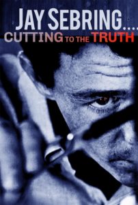 "Jay Sebring.... Cutting to the Truth" Theatrical Poster