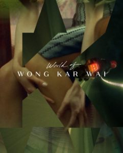 World of Wong Kar Wai | Blu-ray (Criterion)