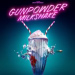 "Gunpowder Milkshake" Teaser Poster