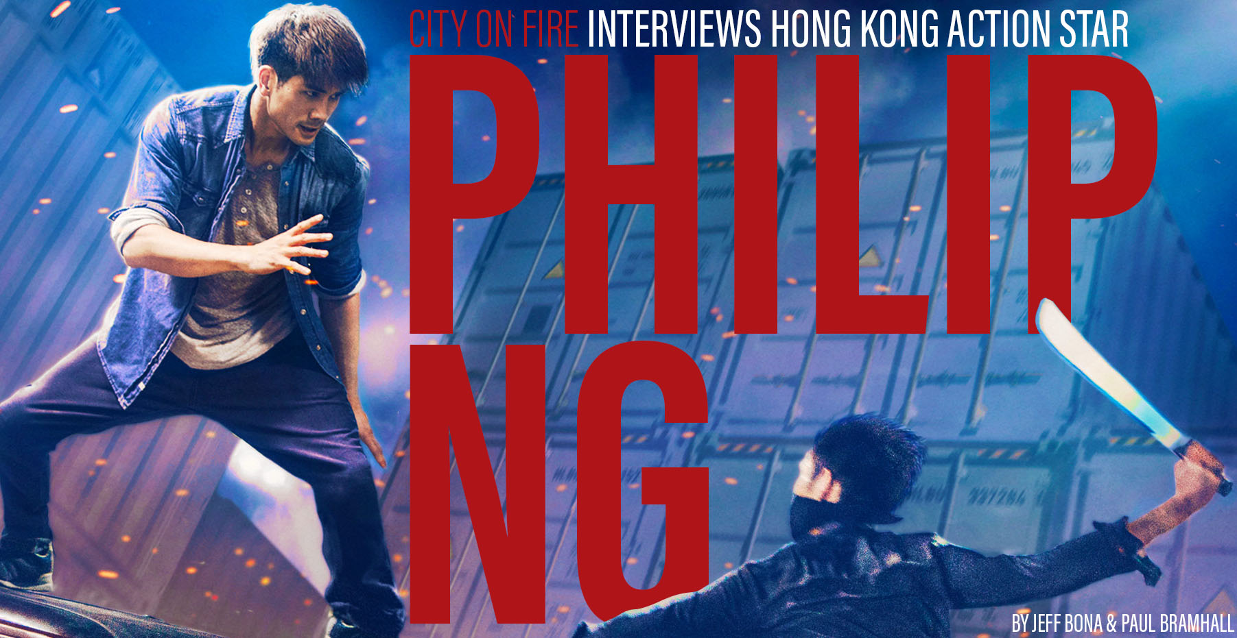 Philip Ng Wan-lung Interview Undercover Punch and Gun Birth of the Dragon Bruce Lee Well Go USA