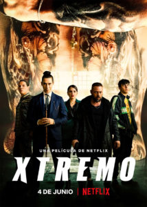 "Xtremo" Netflix Poster