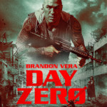 "Day Zero" Theatrical Poster