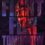 "Fight for Tomorrow" Theatrical Poster