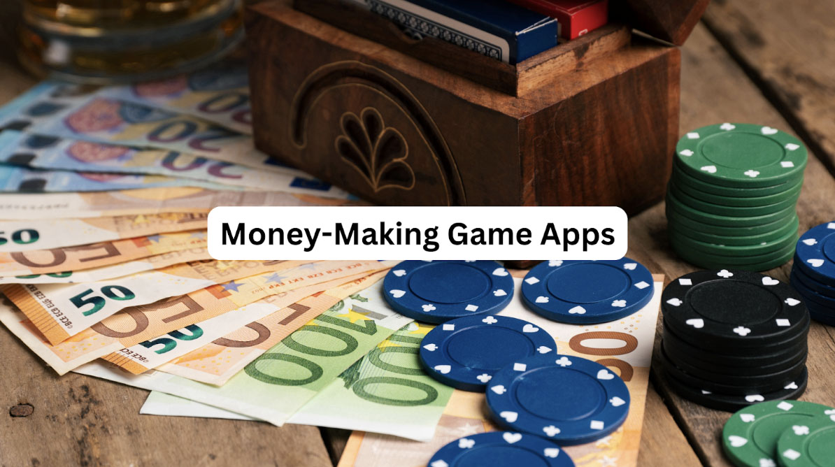 What are the money-making game apps that actually work