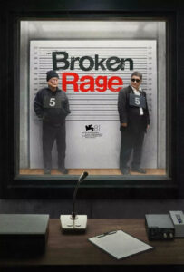 "Broken Rage" Teaser Poster