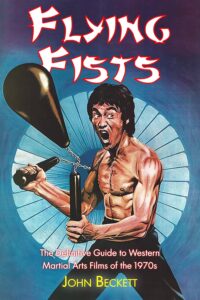 "Flying Fists! – The Definite Guide to Western Martial Arts Films of the 1970s" Book Cover