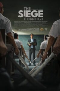 “The Siege at Thorn High” Theatrical Poster