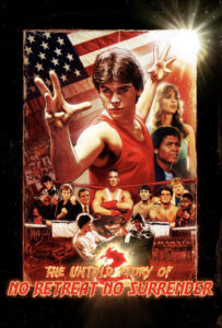 "The Untold Story of No Retreat No Surrender" Theatrical Poster