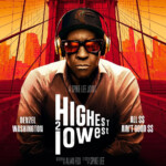 “Highest 2 Lowest” Teaser Poster