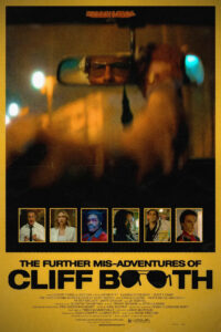 "The Further Mis-Adventures of Cliff Booth" Poster